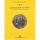 Un Naturaliste En Haiti , Aux Cotes De Toussaint-louverture - Michel Etienne Descourtilz