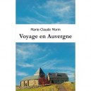 Voyage En Auvergne - Marie-claude Morin