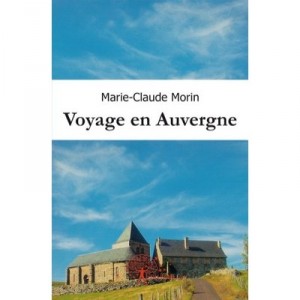 Voyage En Auvergne - Marie-claude Morin