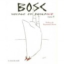 Voyage En Boscavie T.1 - Bosc