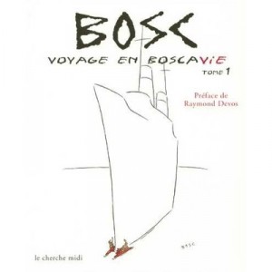Voyage En Boscavie T.1 - Bosc