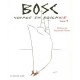Voyage En Boscavie T.1 - Bosc