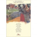 Voyage En Bretagne - Jules Michelet , Honore De Balzac , Victor Hugo , Prosper Merimee , Stendhal , Hippolyte Taine , Guy De Ma