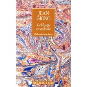 Voyage En Caleche - Jean Giono
