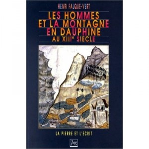 Les Hommes Et La Montagne En Dauphine Au Xiiie - Henri Falque-vert