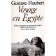 Voyage En Egypte - Gustave Flaubert