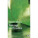 Voyage En France - Henry James