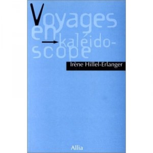 Travel By Kaleidoscope - Hillel-Erlanger I