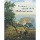 Voyage Autour De La Mediterranee - Collectif