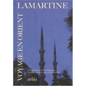 Voyage En Orient - Lamartine , Pinganaud