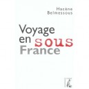 Voyage En Sous France - Hacene Belmessous