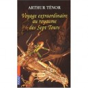 Voyage Extraordinaire Au Royaume Des Sept Tours - Arthur Tenor