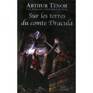 Sur Les Terres Du Comte Dracula - Arthur Tenor