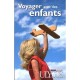 Voyager Avec Des Enfants - Isabelle Chagnon