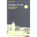 Voyager La Nuit , L'interpretation Des Reves En Ethnopsychiatrie - Daniele Pierre