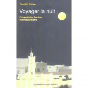 Voyager Night, The Interpretation of Dreams In Ethnopsychiatry - Peter Daniele