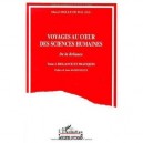 Voyages Au Coeur Des Sciences Humaines T.2 , Reliance Et Pratiques - Marcel Bolle De Bal