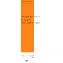 Voyages Des Textes De Theatre , De L'italie A La France Et De La France A L'italie , Xvi-xx Siecles - Francoise Decroisette