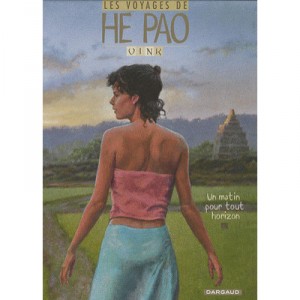 Les Voyages D'he Pao T.5 , Un Matin Pour Tout Horizon - John Vink