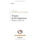 Voyages Du Developpement , Emigration, Commerce, Exil - Fariba Adelkhah , Jean-francois Bayart