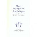Mon Voyage En Amerique - Blaise Cendrars