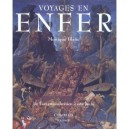 Voyages En Enfer , De L'art Paleochretien A Nos Jours - Monique Blanc