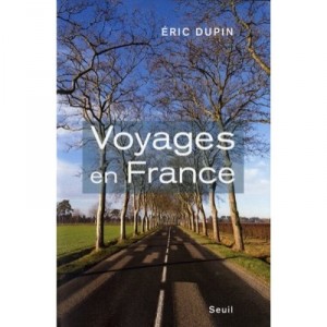 Voyages En France - Eric Dupin