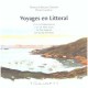Voyages En Littoral : Port Cros, Porquerolles... - Denis Clavreul