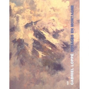 Voyages En Montagne, Gabriel Loppe - Francoise Heilbrun