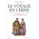 Le Voyage En Chine , Anthologie Des Voyageurs Occidentaux Du Moyen-age A La Chute De L'empire Chinois - Muriel Detrie , Ninette