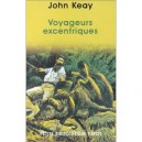 Voyageurs Excentriques - John Keay