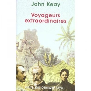 Extraordinary travelers - John Keay
