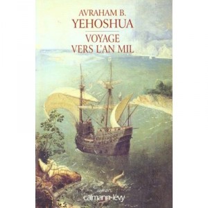 Journey to the year one thousand - Avraham B. Yehoshua