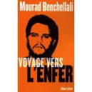 Voyage Vers L'enfer - Mourad Benchellali
