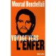 Voyage Vers L'enfer - Mourad Benchellali