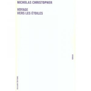 Voyage Vers Les Etoiles - Nicholas Christopher
