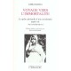 Voyage Vers L'immortalite - Atmananda
