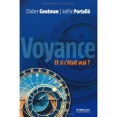 Voyance. Et Si C'etait Vrai ?  pour Une Approche Raisonnee  de La Voyance... - Goutman Portali