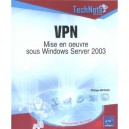 Vpn , Mise En Oeuvre Sous Windows Server 2003 - Michel Michel