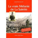 La Vraie Melanie De La Salette - Hyacinthe Guilhot