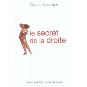 Vrai Secret De La Droite - C Reichmann