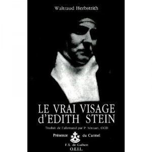 Le Vrai Visage D'edith Stein - Waltraud Herbstrith