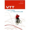 Vtt , La Maitrise Des Techniques - Brian Lopes , Lee Mc Cormac