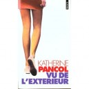 Vu De L'exterieur - Katherine Pancol