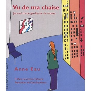 Vu De Ma Chaise - Anne Eau