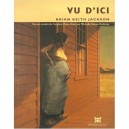 Vu D'ici - Brian Keith Jackson