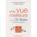 Une Vue Meilleure Avec Le Dr Bates - Moisson