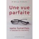 Vue Parfaite (une) - Bates