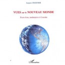 Vues Sur Le Nouveau Monde , Etats-unis Ameriques Et Caraibe - Jacques Crosnier