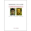 Correspondance Bonnard-vuillard - Pierre Bonnard , Edouard-jean Vuillard